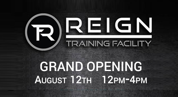 Reign Training Facility GRAND OPENING on August 12th!!!