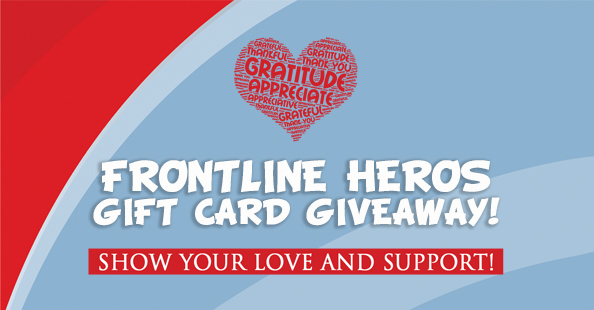 FRONTLINE HEROS GIFT CARD GIVEAWAY!