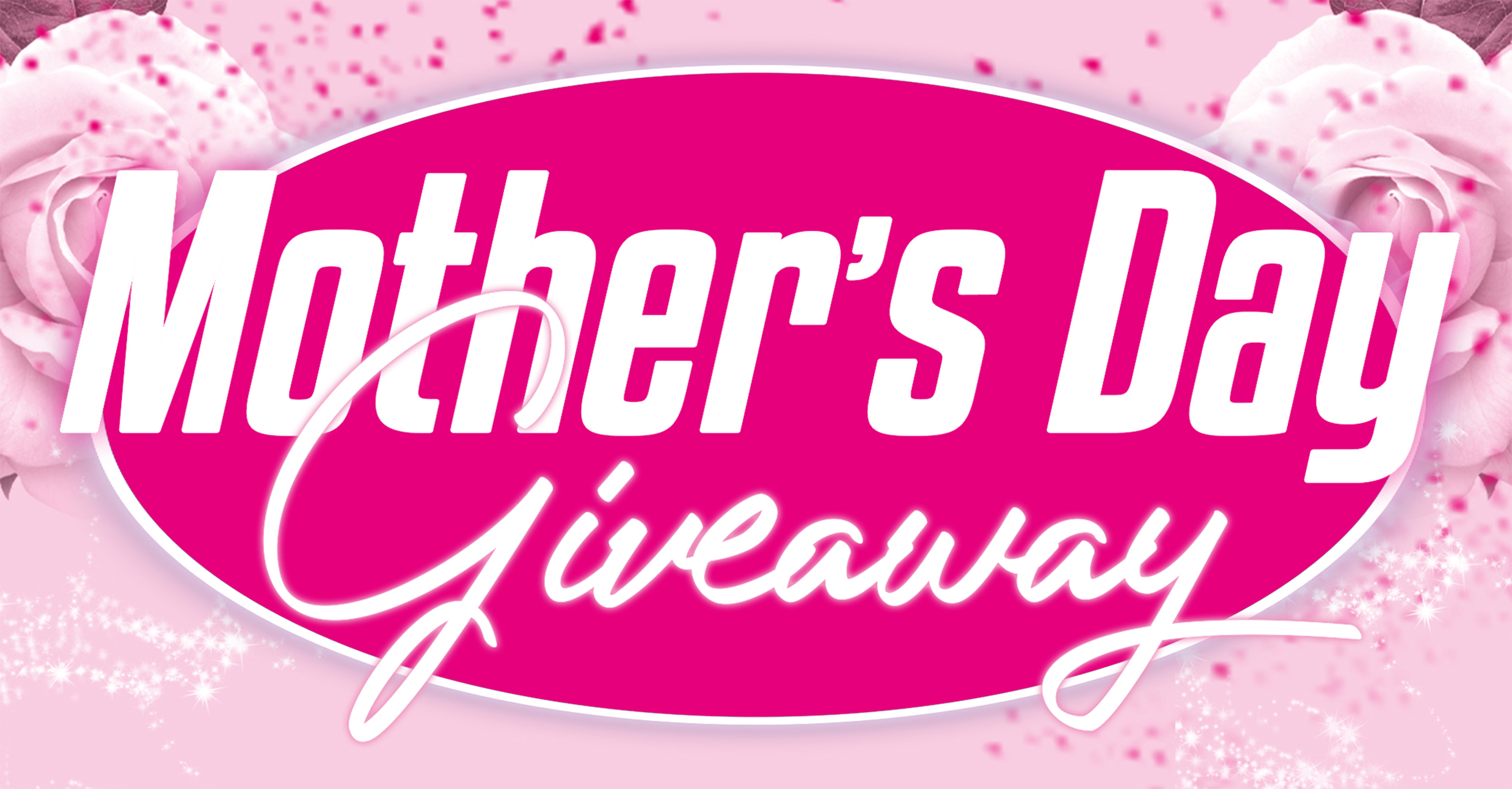 Mother’s Day Online Contest – Giveaway!